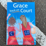 Grace back on Court - Maddy Proud